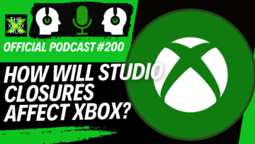 Welke invloed hebben studiosluitingen op Xbox? - TheXboxHub officiële podcast #200 | DeXboxHub