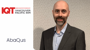 IQT वैंकूवर/पैसिफ़िक रिम अपडेट: AbaQus के सह-संस्थापक और सीईओ डेविड इसाक 2024 के स्पीकर हैं - इनसाइड क्वांटम टेक्नोलॉजी