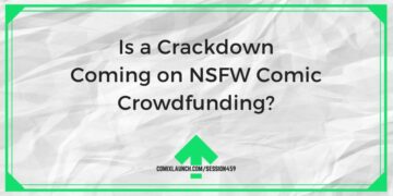 การปราบปรามจะเกิดขึ้นกับ NSFW Comic Crowdfunding หรือไม่? – Comix เปิดตัว