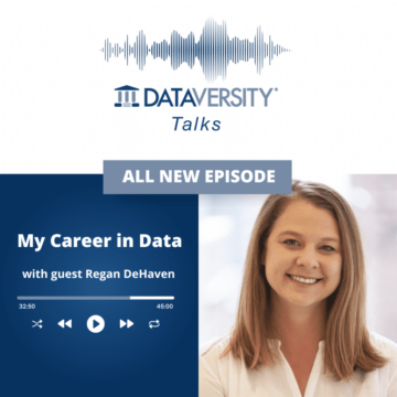 My Career in Data Season 2 Episode 17: Regan DeHaven, SVP of Product, Syndigo - DATAVERSITY