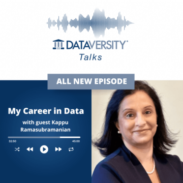 My Career in Data Season 2 Episode 20: Kappu Ramasubramanian, Founder and Principal, Disha Consulting - DATAVERSITY