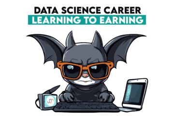 Navigating Your Data Science Career: From Learning to Earning