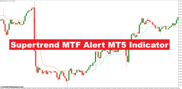 Supertrend MTF Alert MT5 Indicator - ForexMT4Indicators.com