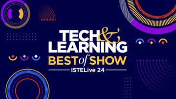 Tech & Learning lanserar tävlingen "Best of Show ISTELive 24".