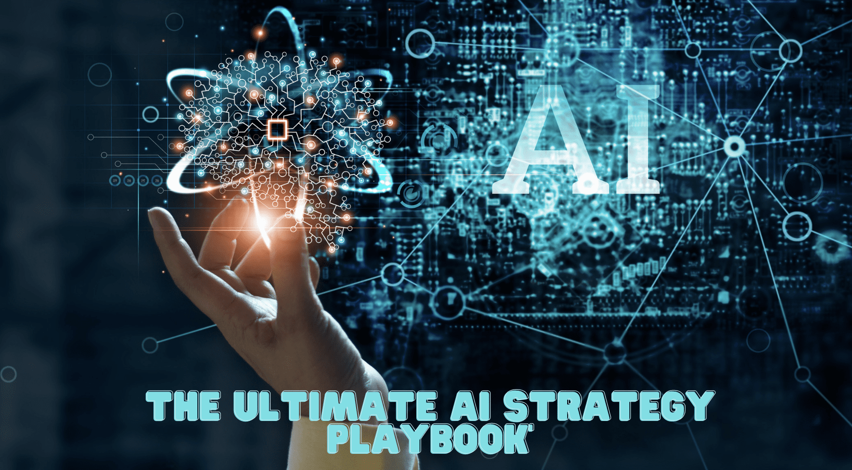 The Ultimate AI Strategy Playbook