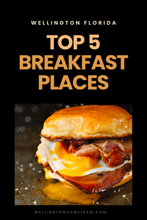 Top 5 Breakfast Places in Wellington Florida