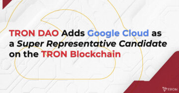 TRON DAO tilføjer Google Cloud som en superrepræsentantkandidat på TRON Blockchain