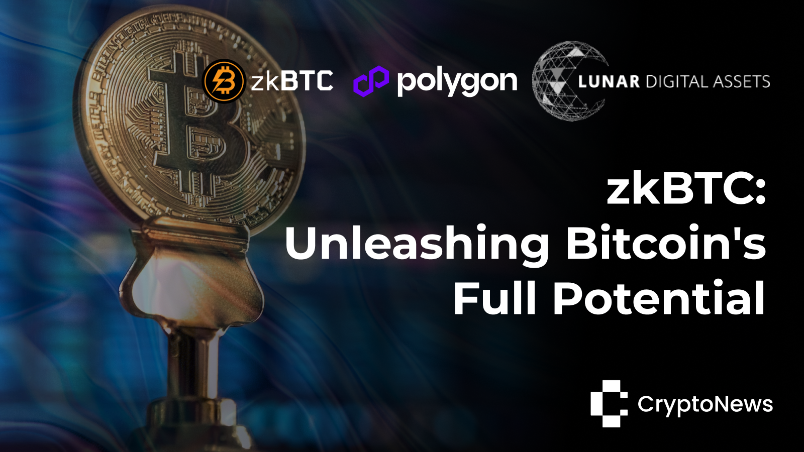 Image showcasing a Bitcoin secured by a key, with logos of zkBTC, Polygon, and Lunar Digital Assets. Text highlights zkBTC as a solution to Bitcoin's scalability issues with support from Polygon and Lunar Digital Assets.